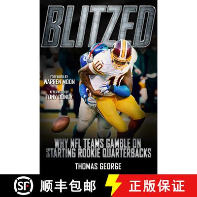 【3-4周达】Blitzed: Why NFL Teams Gamble on Starting Rookie Quarterbacks [9781683581079]