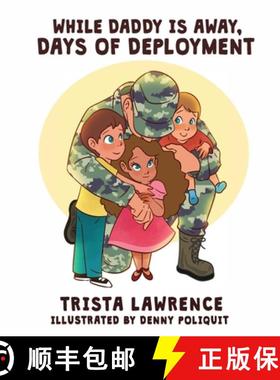 【3-4周达】While Daddy Is Away,: Days of Deployment [9781952879388]