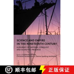 Nineteenth Scientific Science Century the Empire Prog... Conquest 9781443825597 Imperial and 预订 Journey