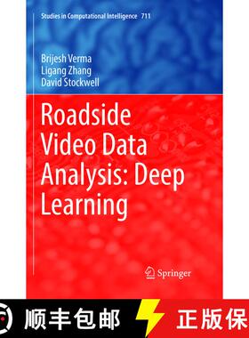 【3-4周达】Roadside Video Data Analysis : Deep Learning (Softcover reprint of the original 1st ed. 2017) [9789811351624]