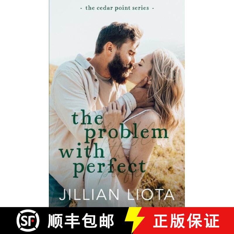 【3-4周达】The Problem with Perfect: A Fake Dating, Age Gap, Small Town Romance [9781952549380]