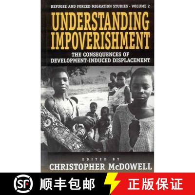 预订 Understanding Impoverishment: The Consequences of Development-Induced Displacement [9781571819161]