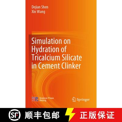【3-4周达】Simulation on Hydration of Tricalcium Silicate in Cement Clinker [9789819946006]