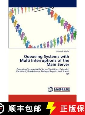 预订 Queueing Systems with Multi Interruptions of the Main Server [9783659275708]