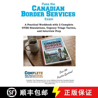 【3-4周达】Canadian Border Services Study Guide: How to Pass the CBSA OTEE: Analytical Reasoning, Wri... [9781772454338]