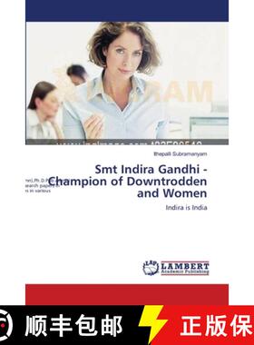 预订 Smt Indira Gandhi - Champion of Downtrodden and Women [9783848426454]