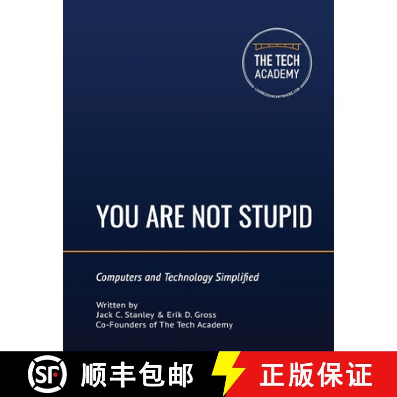 【3-4周达】You Are Not Stupid: Computers and Technology Simplified [9780997326499]