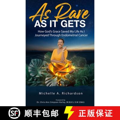 【3-4周达】As Rare As It Gets: How God's Grace Saved My Life As I Journeyed Through Endometrial Cancer [9781966723219]
