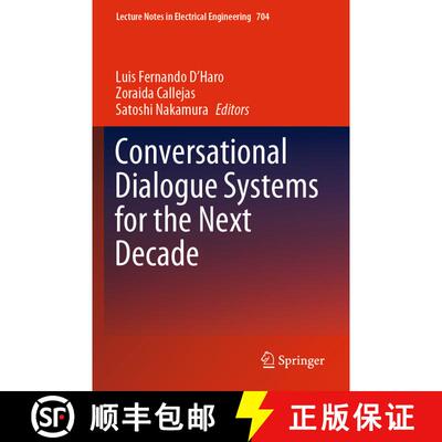 【3-4周达】Conversational Dialogue Systems for the Next Decade [9789811583971]