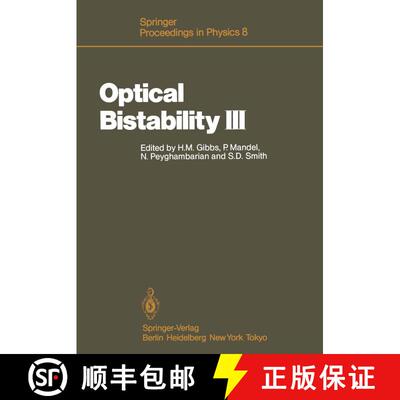 【3-4周达】Optical Bistability III : Proceedings of the Topical Meeting, Tucson, Arizona, Dezember 2-... [9783642465826]