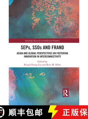 【3-4周达】SEPs, SSOs and FRAND: Asian and Global Perspectives on Fostering Innovation in Interconnec... [9781032083292]