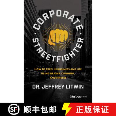 【3-4周达】Corporate Streetfighter : How to Excel in Business and Life Using Brains, Cunning, and Fin... [9798887500485]