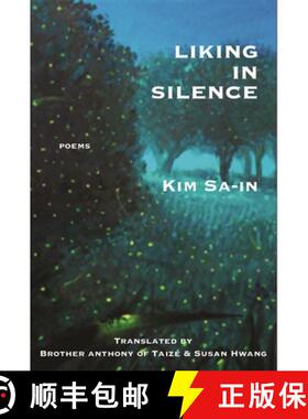 【3-4周达】Liking in Silence: Poems of Kim Sa-In [9781945680342]
