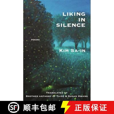 【3-4周达】Liking in Silence: Poems of Kim Sa-In [9781945680342]