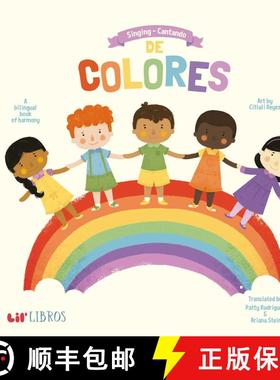 【3-4周达】Singing / Cantando De Colores (Bilingual: English/Spanish): A Bilingual Book of Harmony [9781947971288]