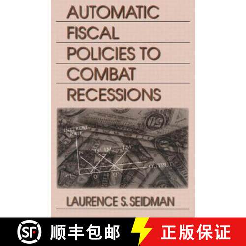 【3-4周达】Automatic Fiscal Policies to Combat Recessions [9780765611116]