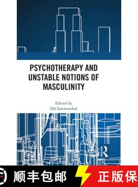 【3-4周达】Psychotherapy and Unstable Notions of Masculinity [9781032478111]