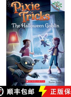 预订 The Halloween Goblin: A Branches Book (Pixie Tricks #4): Volume 4 [9781338627879]