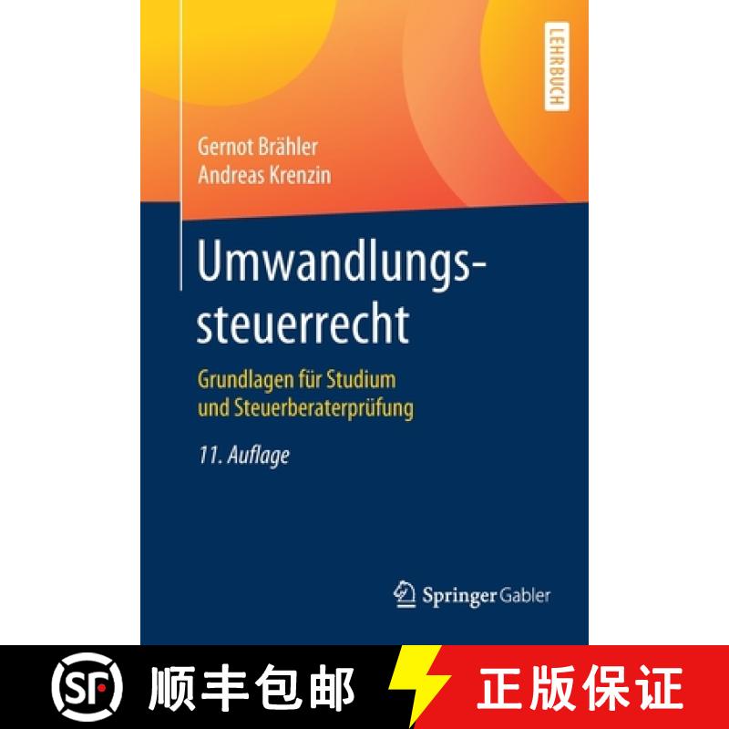 【3-4周达】Umwandlungssteuerrecht : Grundlagen für Studium und Steuerberaterprüfung [9783658279790]