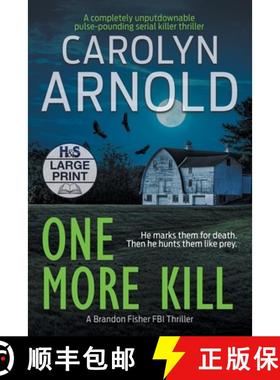 【3-4周达】One More Kill: A completely unputdownable pulse-pounding serial killer thriller [9781989706640]
