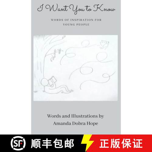【3-4周达】I Want You to Know: Words of Inspiration for Young People (Gift Book For Christmas, Birthd... [9780578310749]