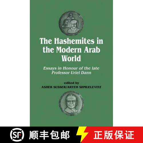 【3-4周达】The Hashemites in the Modern Arab World: Essays in Honour of the Late Professor Uriel Dann [9780415865289]