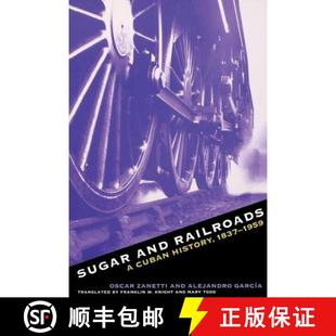 History and 9780807846926 1959 1837 Cuban Railroads Sugar 预订
