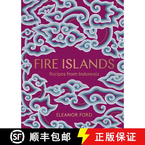 【3-4周达】精装 Fire Islands : Recipes from Indonesia [9781911632047]