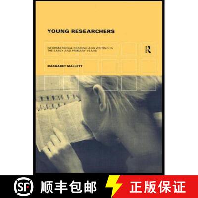 【3-4周达】Young Researchers : Informational Reading and Writing in the Early and Primary Years [9780415179515]