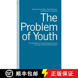 【3-4周达】The Problem of Youth : The Regulation of Youth Employment and Training in Advanced Economies [9781349109043]