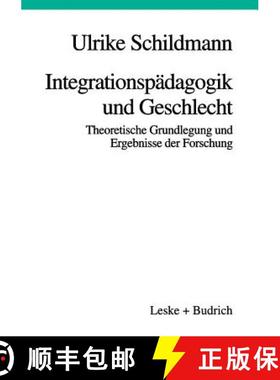 【3-4周达】Integrationspädagogik und Geschlecht : Theoretische Grundlegung und Ergebnisse der Forschung [9783810015686]