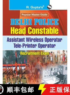 【3-4周达】Delhi Police: Head Constable (Assistant Wireless/Tele-Printer Operator) Recruitment Exam G... [9788178129303]