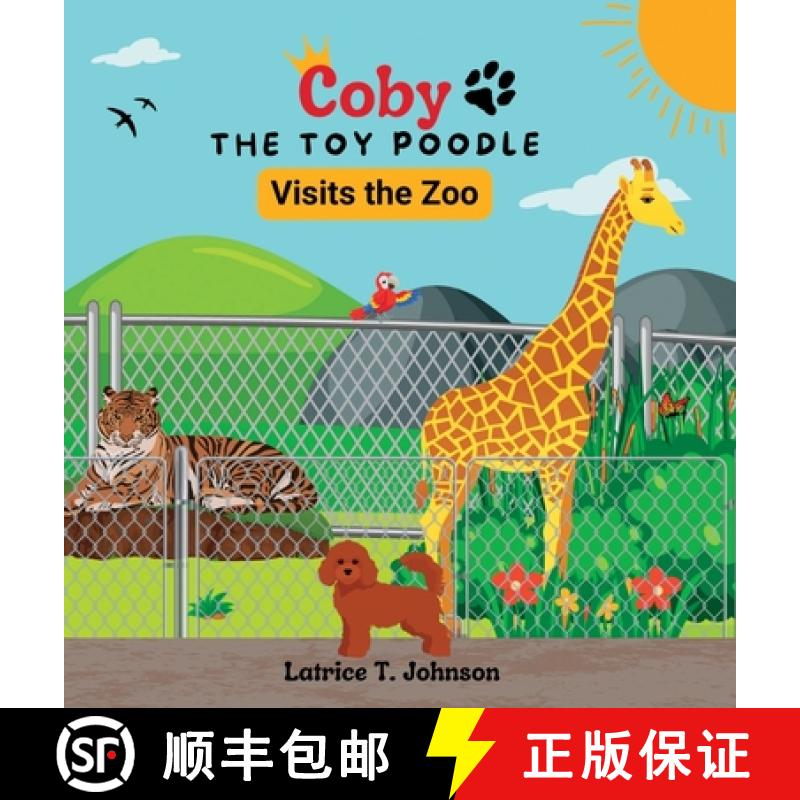 【3-4周达】Coby the Toy Poodle Visits the Zoo [9798987761915]