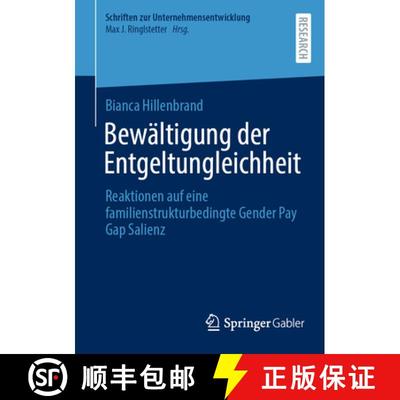 【3-4周达】Gender Pay Gap Trap of Family Structure: Reaktionen Auf Eine Familienstrukturbedingte Gend... [9783658447557]