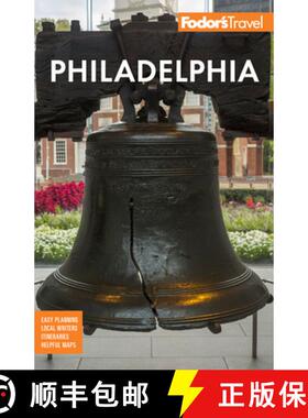 【3-4周达】Fodor's Philadelphia : with Valley Forge, Bucks County, the Brandywine Valley, and Lancast... [9781640976085]