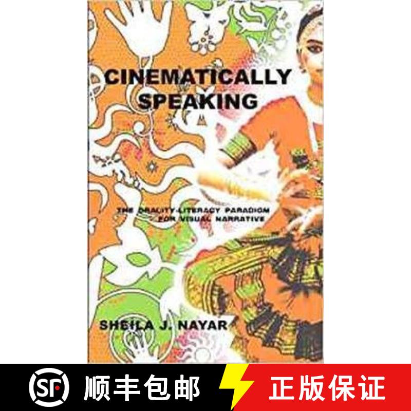 预订 Cinematically Speaking: The Orality-Literacy Paradigm for Visual Narrative [9781572739642]