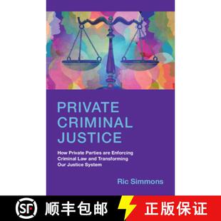 Criminal Parties Private Transforming 9781009347174 and Justice 4周达 Enforcing are How ... Law