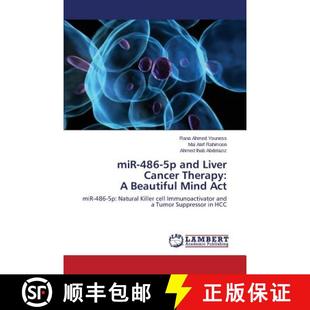 预订 miR-486-5p and Liver Cancer Therapy: A Beautiful Mind Act [9783659801143]