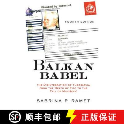 【3-4周达】Balkan Babel 4E: The Disintegration Of Yugoslavia From The Death Of Tito To The Fall Of Mi... [9780813339054]
