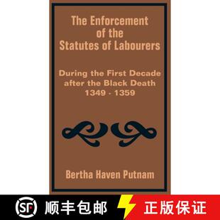 【3-4周达】Enforcement of the Statutes of Labourers During the First Decade after the Black Death 134... [9781410202000]