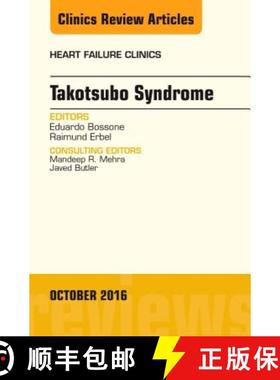 【3-4周达】Takotsubo Syndrome, an Issue of Heart Failure Clinics: Volume 12-4 [9780323463126]