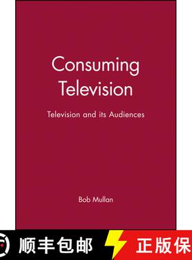 【3-4周达】Consuming Television [Wiley传媒] [9780631202332]