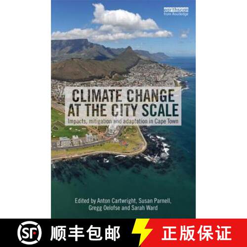 【3-4周达】精装 Climate Change at the City Scale: Impacts, Mitigation and Adaptation in Cape Town [9780415527583]
