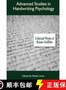 预订 Advanced Studies in Handwriting Psychology: Collected Works of Renate Griffiths [9781970181524]