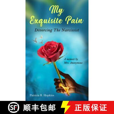 【3-4周达】My Exquisite Pain: Divorcing the Narcissist: A memoir by Mrs Anonymous. [9798991389617]