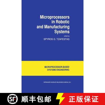 【3-4周达】Microprocessors in Robotic and Manufacturing Systems [9789401056946]