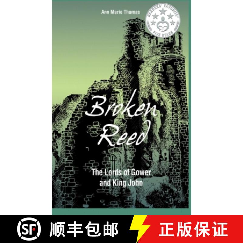 【3-4周达】Broken Reed: The Lords of Gower and King John [9780957198821]