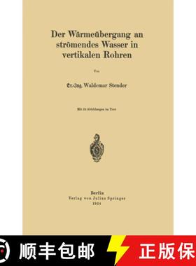 【3-4周达】Der Wärmeübergang an strömendes Wasser in vertikalen Rohren [9783642904318]