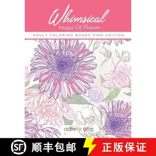 Adult Coloring Edition Whimsical Zing 4周达 9781683230922 Images Books Flowers