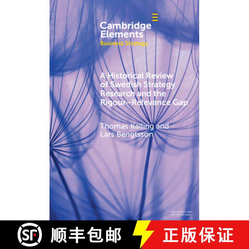 【3-4周达】A Historical Review of Swedish Strategy Research and the Rigor-Relevance Gap [9781009462358]